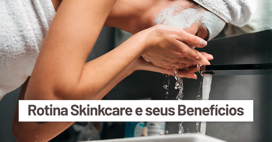 Rotina Skincare