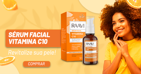 Conheça o Sérum Facial Vitamina C Raavi