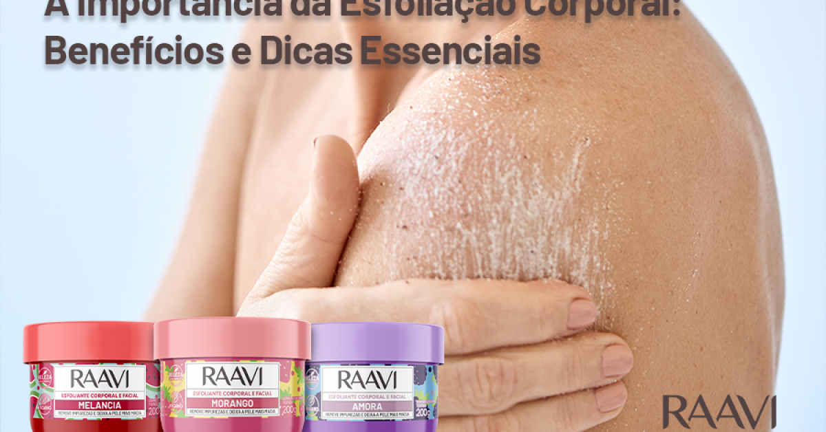 A Importância da Esfoliação Corporal