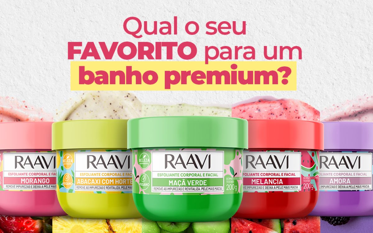 Banho Premium: Cuide da Sua Pele com Esfoliantes Raavi.